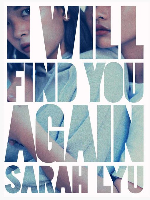 Title details for I Will Find You Again by Sarah Lyu - Wait list